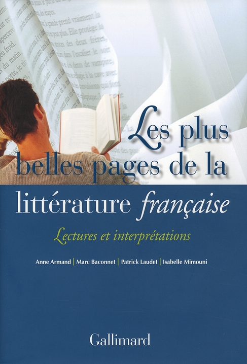 Les plus belles pages de la littérature française. Lectures et interprétations