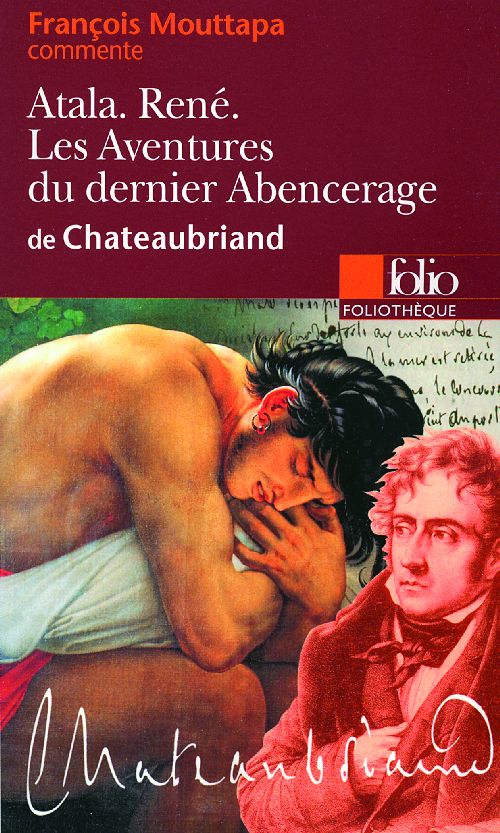 Atala, René, Les Aventures du dernier Abencerage de Chateaubriand