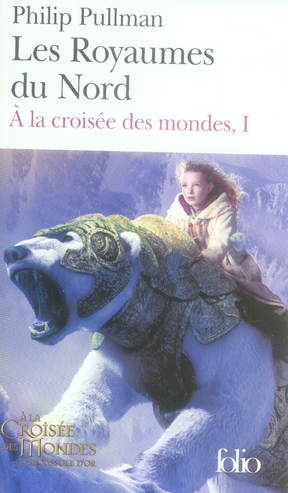 A la croisée des mondes Tome 1 : Les Royaumes du Nord