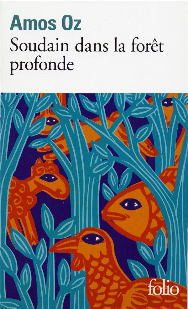 Soudain dans la forêt profonde