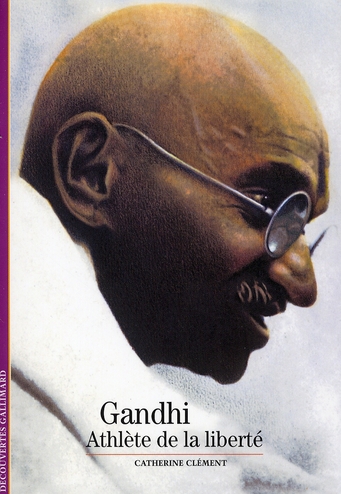 Gandhi. Athlète de la liberté
