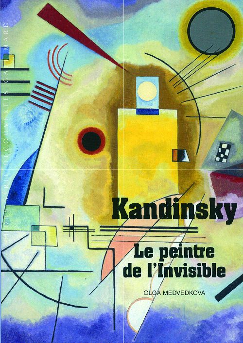 Kandinsky. Le peintre de l'Invisible