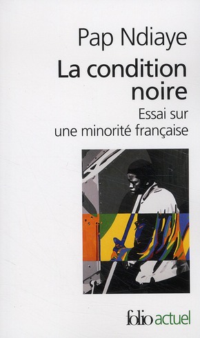 La condition noire. Essai sur une minorité française