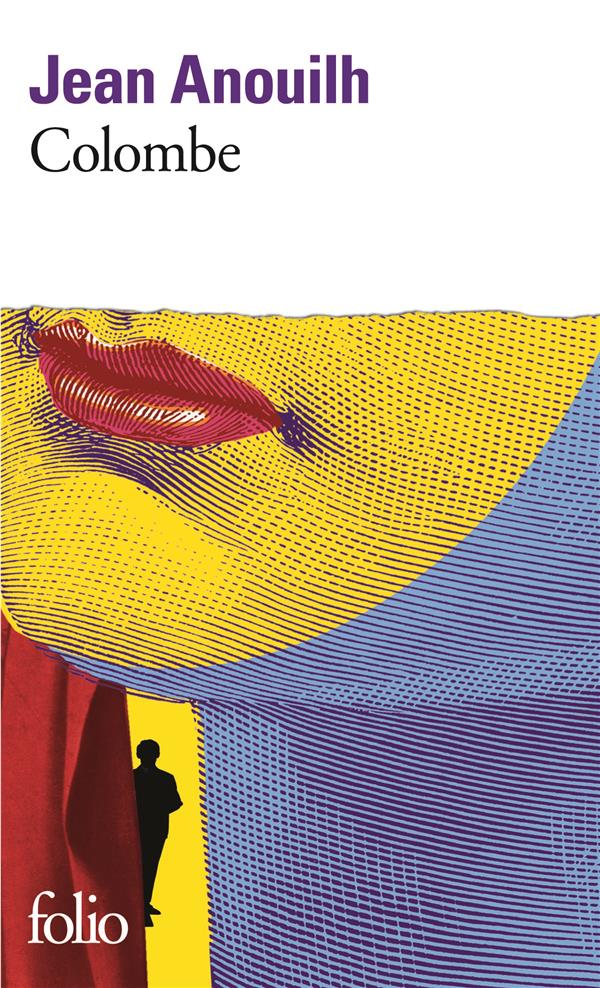 Colombe. [Paris, Théâtre de l'Atelier, 10 février 1951