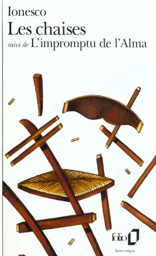 LES CHAISES. Farce tragique suivi de L'impromptu de l'Alma ou Le caméléon du berger