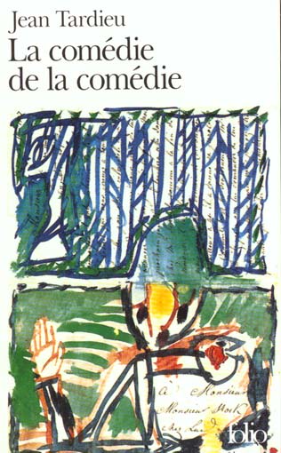 La Comédie de la comédie. (suivi de) La Comédie des arts. (et de) Poèmes à jouer