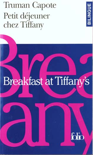 Petit déjeuner chez Tiffany : Breakfast at Tiffany