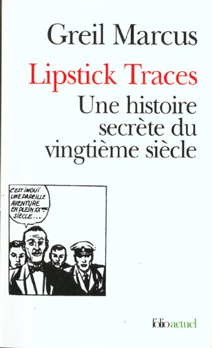 Lipstick Traces. Une histoire secrète du vingtième siècle