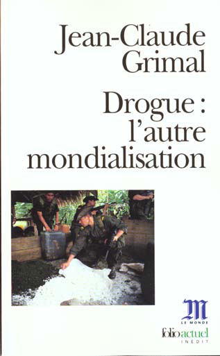 Drogue, l'autre mondialisation