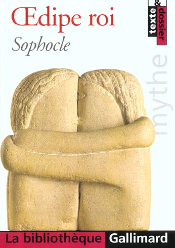 OEDIPE ROI SUIVI DE PROLONGEMENTS. ETUDE DU MYTHE D'OEDIPE A TRAVERS LES AGES