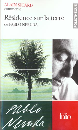 Résidence sur la terre de Pablo Neruda