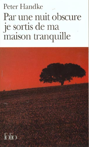 Par une nuit obscure je sortis de ma maison tranquille