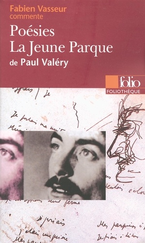 Poésies ; La jeune Parque de Paul Valéry