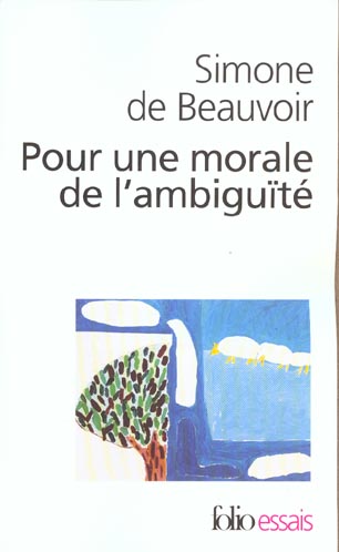 Pour une morale de l'ambiguïté suivi de Pyrrhus et Cinéas