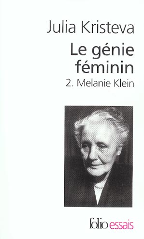 Le génie féminin. Tome 2, Melanie Klein