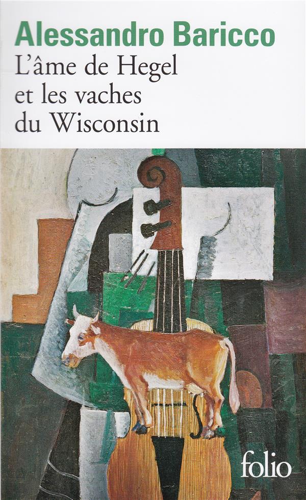 L'âme de Hegel et les vaches du Wisconsin