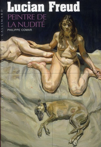 Lucian Freud. Peintre de la nudité