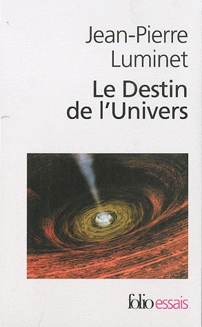Le Destin de l'Univers. Tome 1 et 2