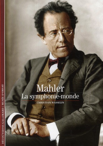 Mahler, la symphonie-monde