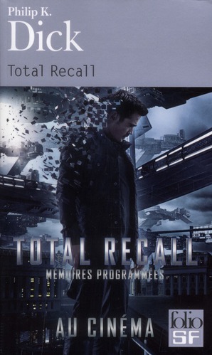 Total Recall. Et autres récits