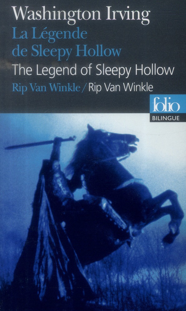 La Légende de Sleepy Hollow ; Rip Van Winkle. Suivi de Le Lilas de Rip Van Winkle, Edition bilingue