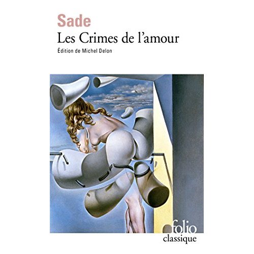 Les crimes de l'amour. Nouvelles héroïques et tragiques précédées d'une Idée sur les romans