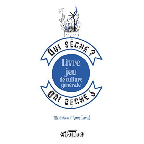 Qui sèche ? Livre-jeu de culture générale