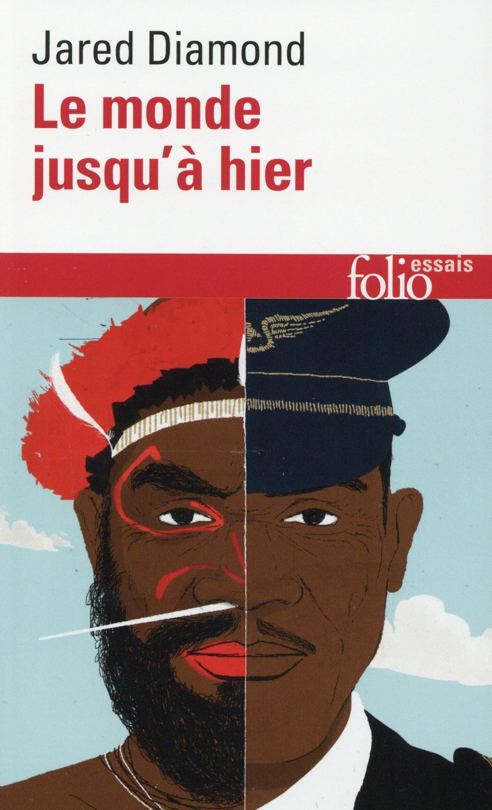 Le monde jusqu'à hier. Ce que nous apprennent les sociétés traditionnelles