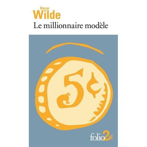 Le millionnaire modèle et autres contes