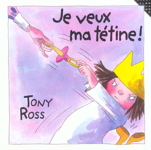 La petite princesse : Je veux ma tétine !