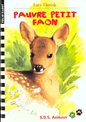 SOS animaux Tome 16 : Pauvre petit faon