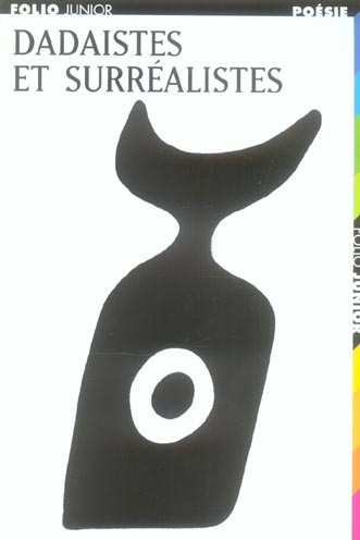 Dadaïstes et Surréalistes