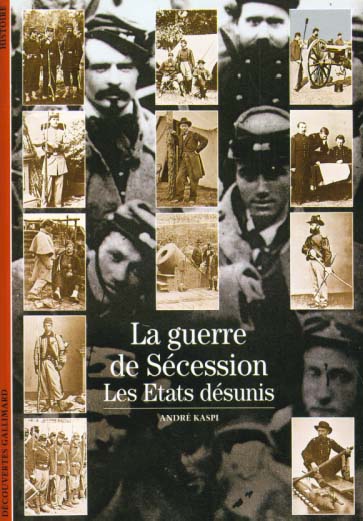 LA GUERRE DE SECESSION. les Etats désunis