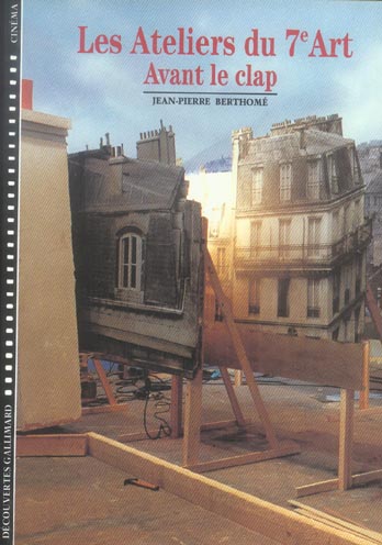 Les ateliers du 7ème Art. Tome 1, Avant le clap