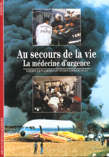 Au secours de la vie. La médecine d'urgence