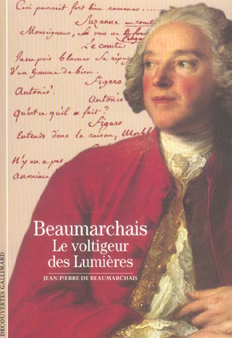Beaumarchais . Le voltigeur des Lumières