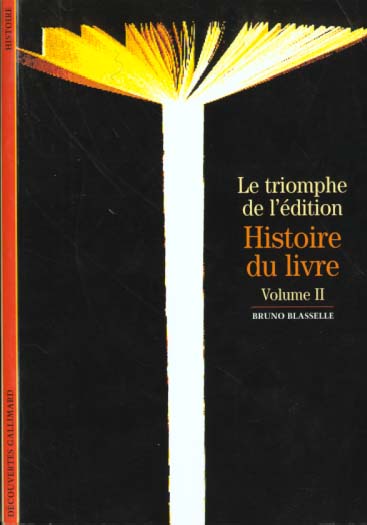 Histoire du livre. Tome 2, Le triomphe de l'édition