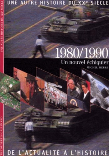 Une autre histoire du XXe siècle Tome 9 : 1980-1990