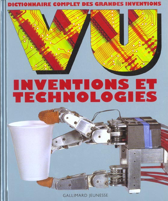 VU invention et technologies. Dictionnaire complet des grandes inventions
