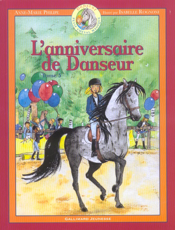 Danseur Petit cheval magique Tome 5 : L'anniversaire de Danseur