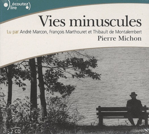 Vies minuscules. 2 CD audio