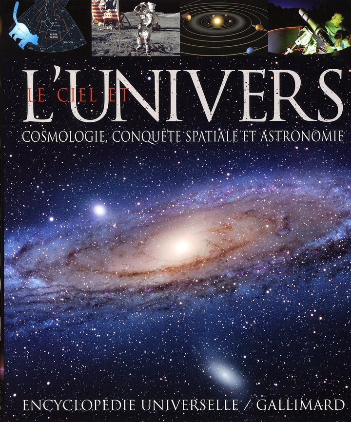 Le ciel et l'univers. Cosmologie, conquête spatiale et astronomie