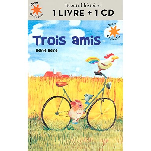 Trois amis. Avec 1 CD audio