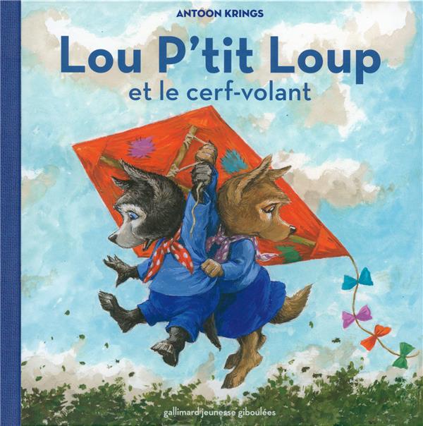 Lou p'tit Loup Tome 7 : Lou P'tit Loup et le cerf-volant