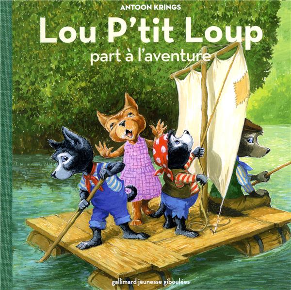 Lou p'tit Loup Tome 8 : Lou P'tit Loup part à l'aventure