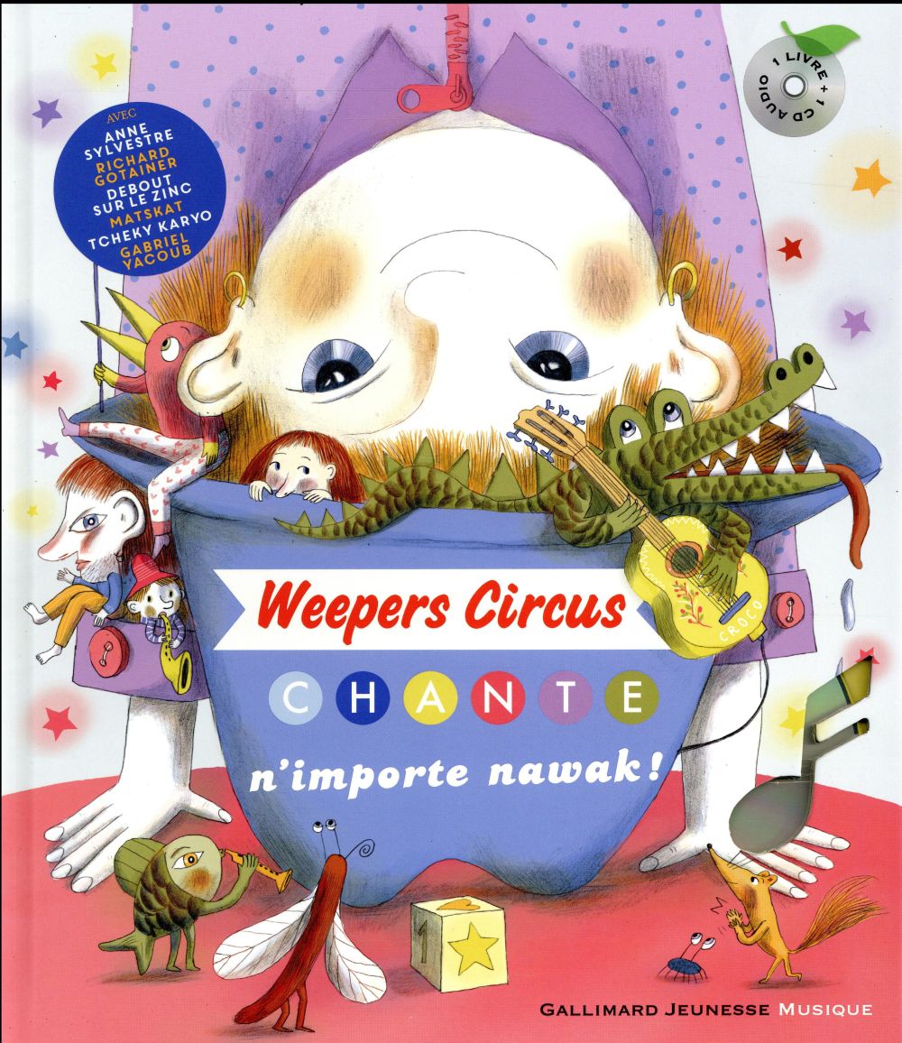 Weepers Circus chante n'importe nawak ! Avec 1 CD audio