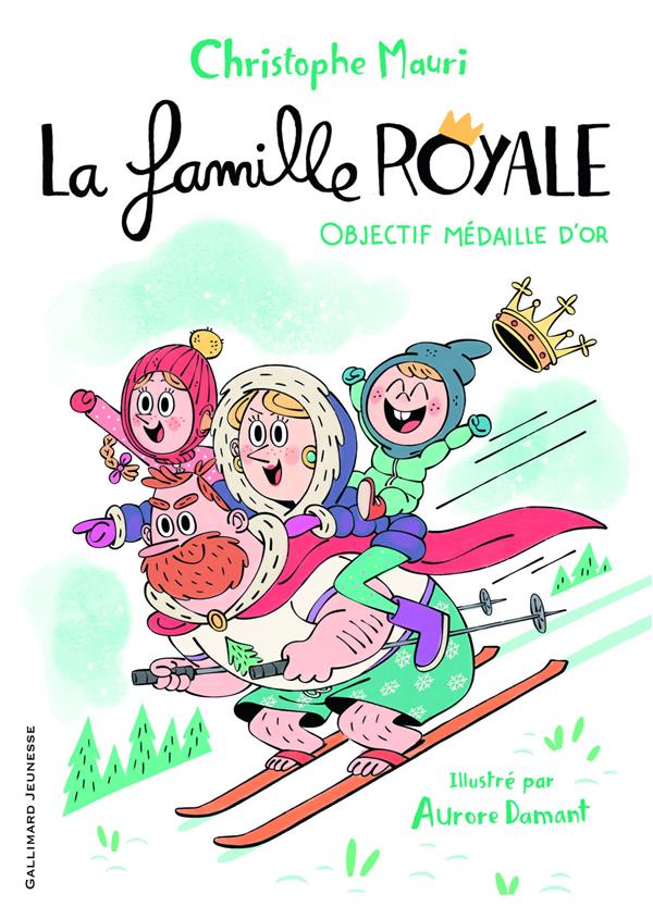 La famille royale Tome 2 : Objectif médaille d'or