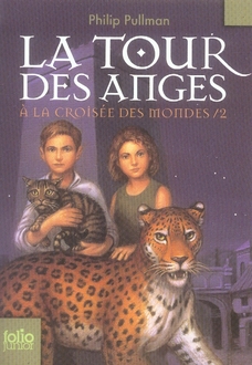A la croisée des mondes Tome 2 : La tour des anges