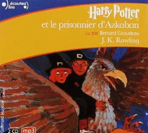 Harry Potter Tome 3 : Harry Potter et le prisonnier d'Azkaban