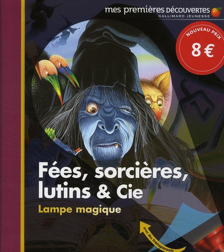 Fées, sorcières, lutins et Cie